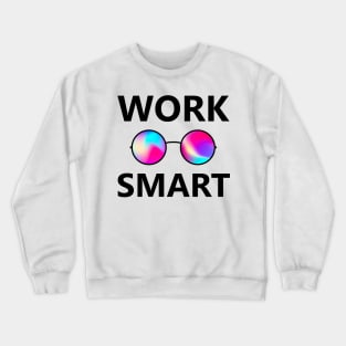 Work Smart Crewneck Sweatshirt